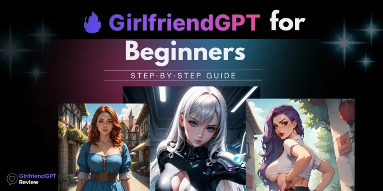 Getting Started with GirlfriendGPT Guide