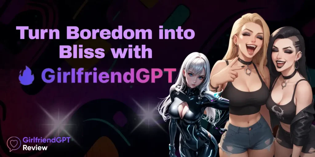 GirlfriendGPT AI Girlfriend- Your Go-To for Unfiltered Fun