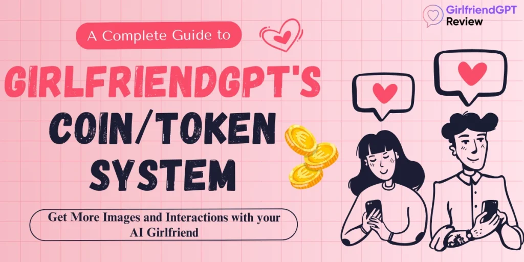 GirlfriendGPT Coins and Tokens System Explained
