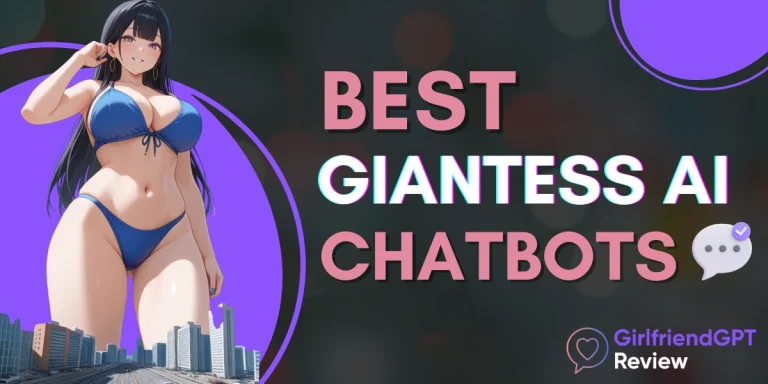 Best Giantess AI Chatbots